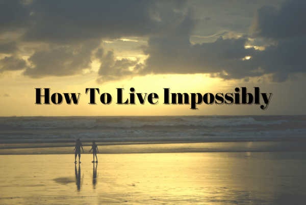 Live Impossibly